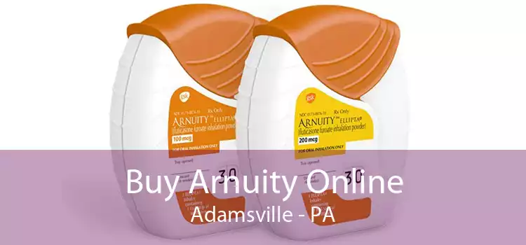 Buy Arnuity Online Adamsville - PA