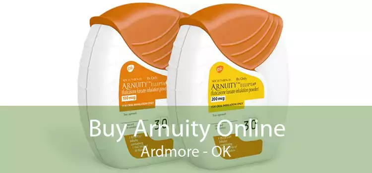 Buy Arnuity Online Ardmore - OK