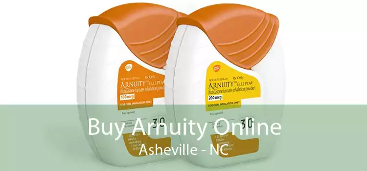 Buy Arnuity Online Asheville - NC