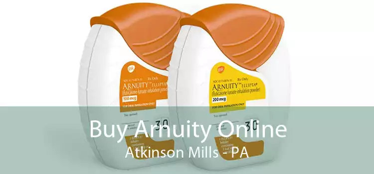 Buy Arnuity Online Atkinson Mills - PA