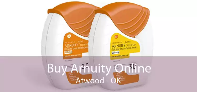 Buy Arnuity Online Atwood - OK