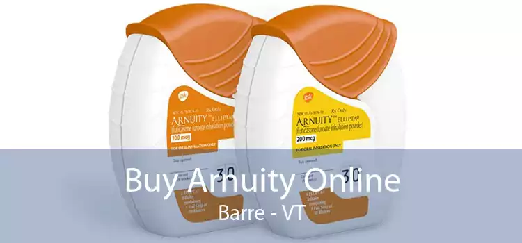 Buy Arnuity Online Barre - VT