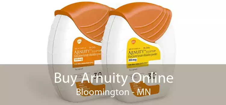 Buy Arnuity Online Bloomington - MN
