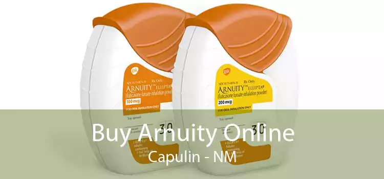 Buy Arnuity Online Capulin - NM