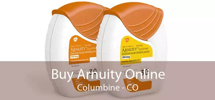 Buy Arnuity Online Columbine - CO