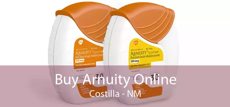 Buy Arnuity Online Costilla - NM