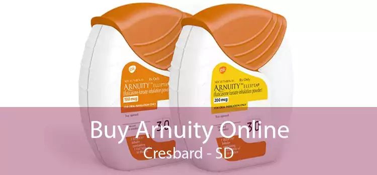 Buy Arnuity Online Cresbard - SD